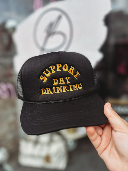 Support Day Drinking Trucker Hat